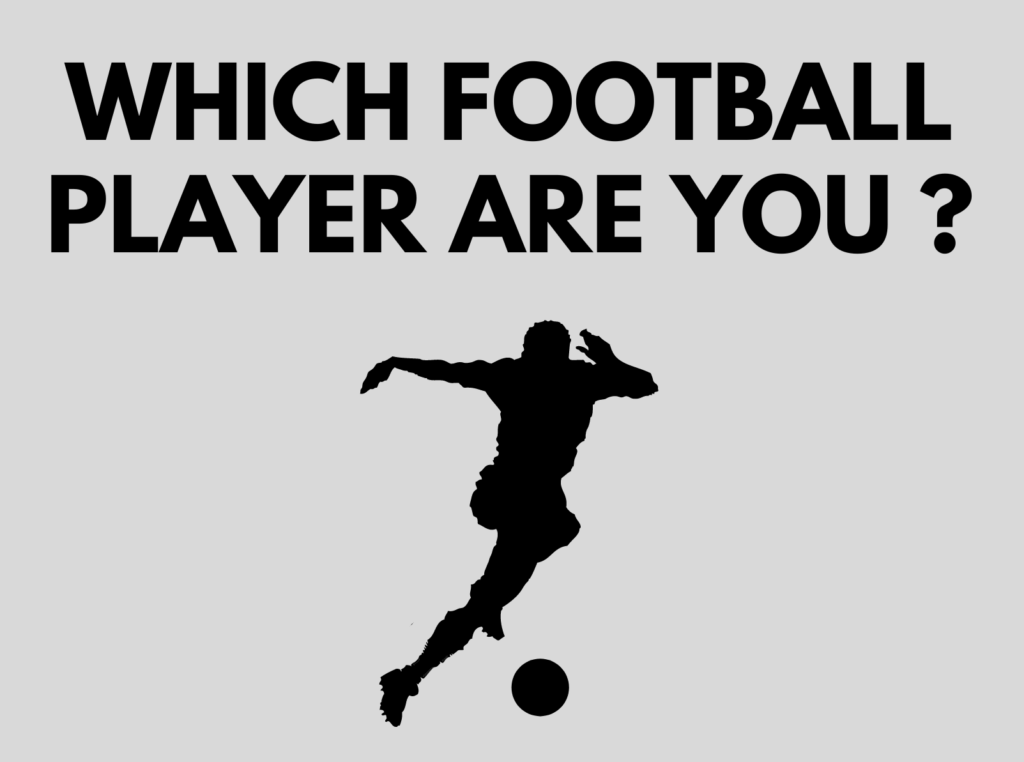 Which football player are you?